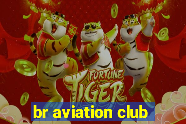 br aviation club